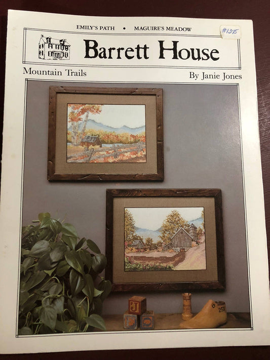 Barrett House, Mountain Trails, counted cross stitch, design by, Janie Jones, Emily's Path, Maguires's Meadow