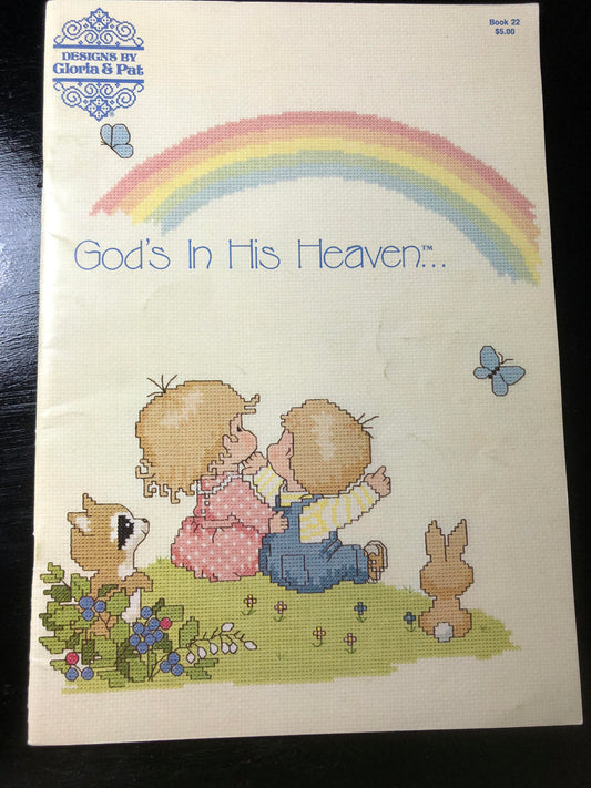 Gloria & Pat, God's in His Heaven, Book 22, Vintage 1983, Counted Cross Stitch Pattern Book