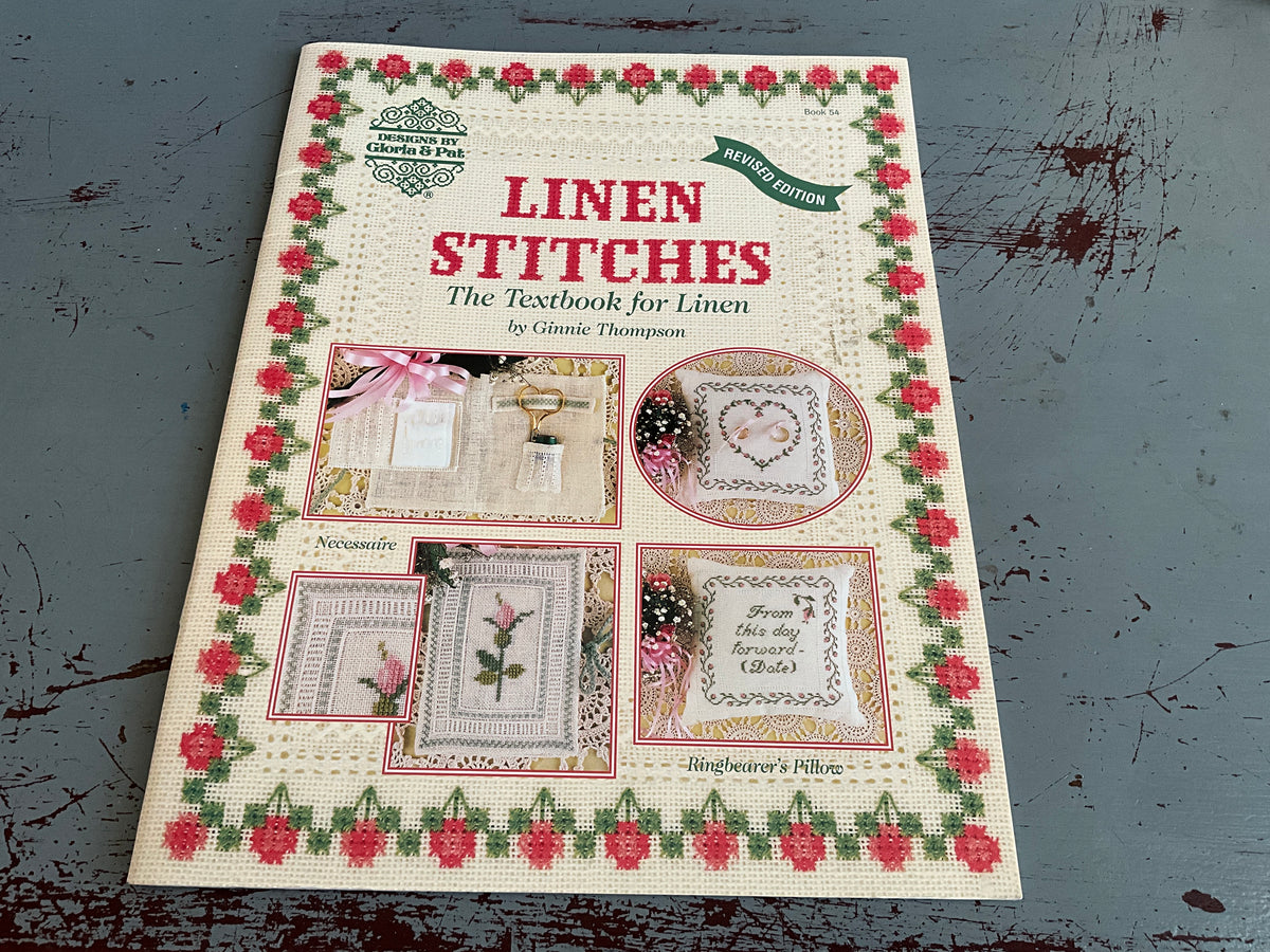 Designs by Gloria & Pat Linen Stitches The Textbook for Linen by Ginnie Thompson needlecraft booklet