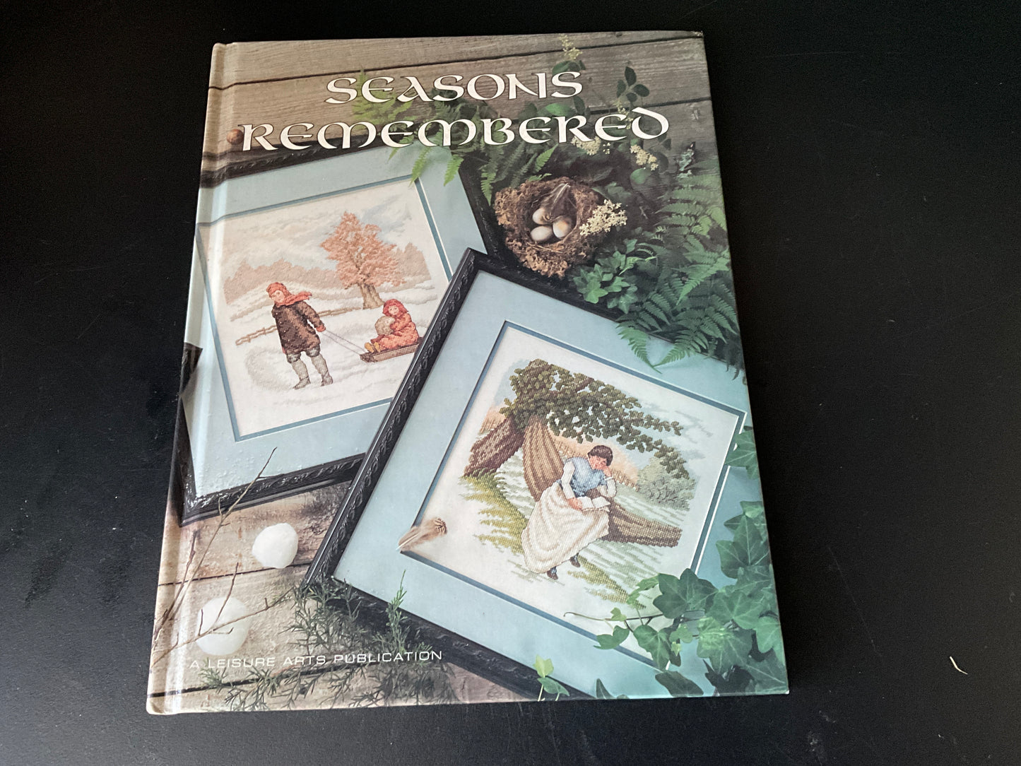 Leisure Arts Seasons Remembered Hard cover cross stitch pattern book