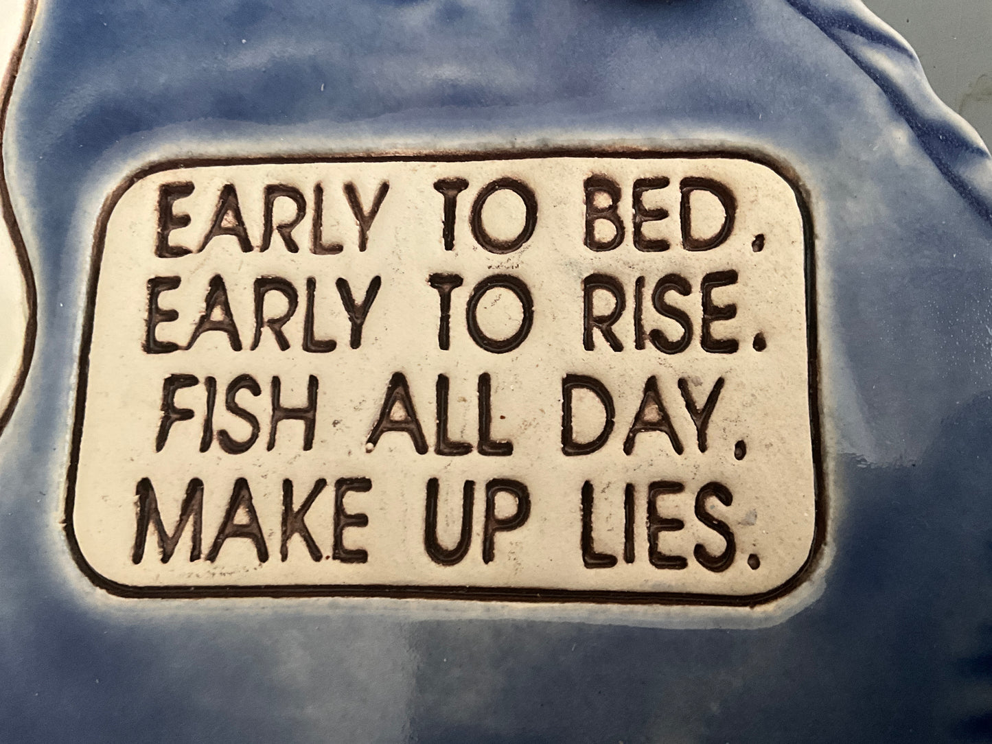 Smoky Mountain Pottery Fish “Early To Bed, Early To Rise, Fish All Day, Make Up Lies.” vintage 1994 porcelain wall hanging