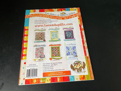 Have Your Cake & Eat It Too Two Sisters of Squirrel Hollow Quilt Patterns with Recipes