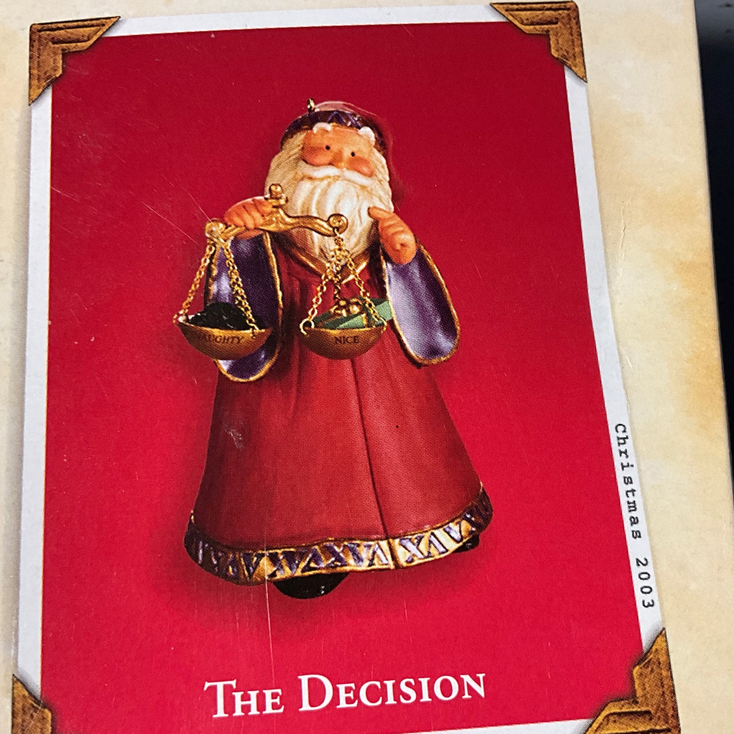 Hallmark The Decision Dated 2003 Keepsake ornament QXG8569