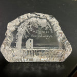 Love Is For Always crystal clear etched glass collectible sentimental paperweight