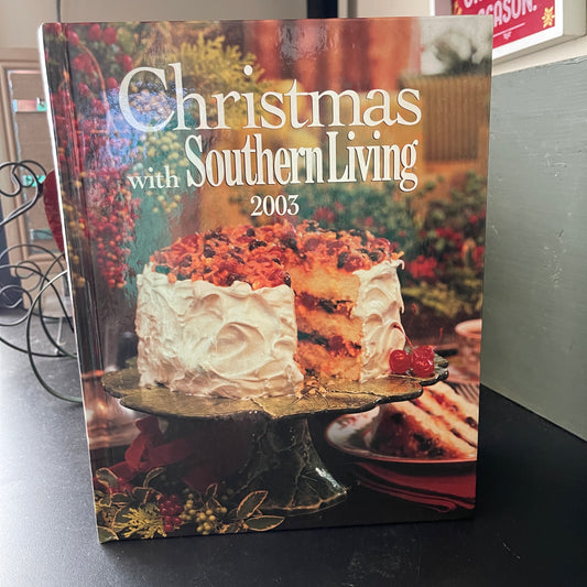 Christmas with Southern Living 2003 coking and decorating hardcover book