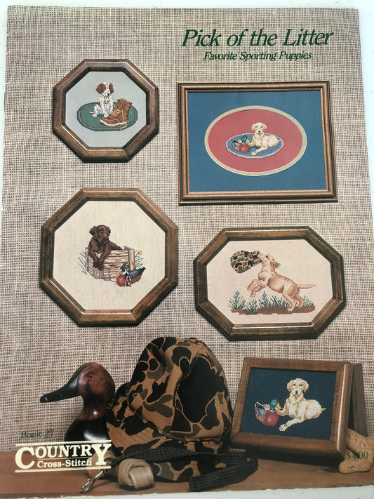 Country Cross-Stitch Pick of the Litter Favorite Sporting Puppies Book 27 Vintage, 1984 Counted Cross Stitch Pattern Book