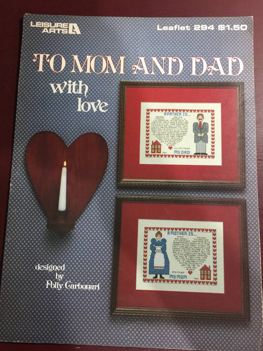 Leisure Arts &quot;To Mom and Dad with love&quot; designed by Polly Carbonari Leaflet 294 Vintage 1984 Counted Cross stitch Pattern