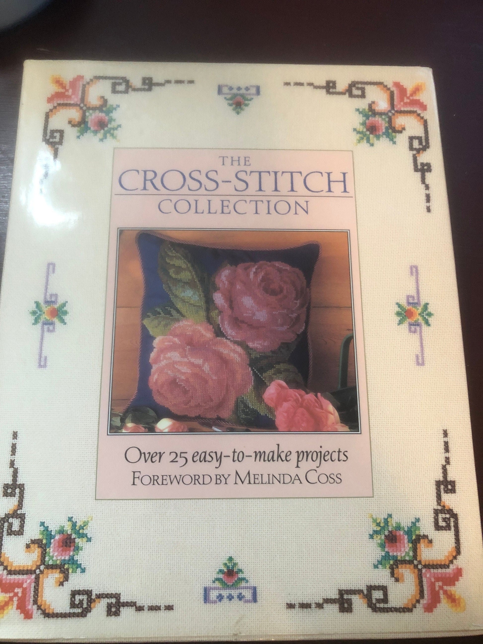 The Cross Stitch Collection, Over 25 Easy to Make Projects, Vintage 1995, Hard Cover Book