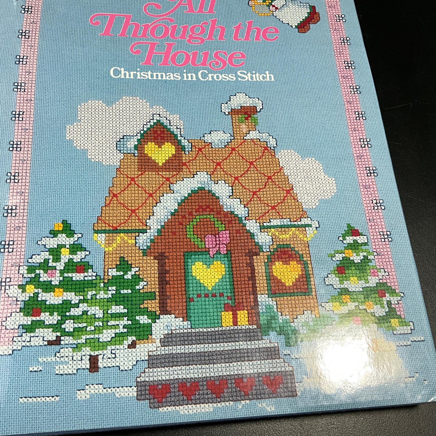 The Vanessa Ann Collection All Through the House Christmas in Cross Stitch Vintage 1985 Hardcover Book