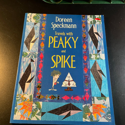 Doreen Speckmann Travels with Peaky and Spike vintage 1999 quilting pattern book*