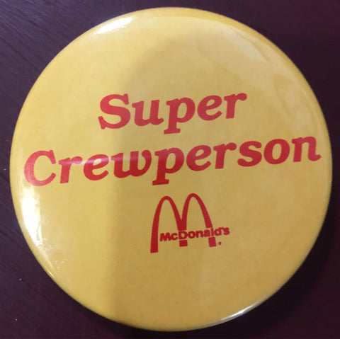 McDonald's Super Crewmember Vintage Collectible, pin back button