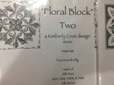 Kimberly Krum Design Floral Block One Two and Three a  cross stitch pattern set of three (3)