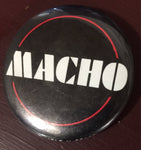 MACHO, Very Cool, Vintage Collectible pin back button black background red circle