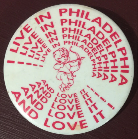I live in Philadelphia and I love it, Vintage Collectible depicting cupid pin-back button