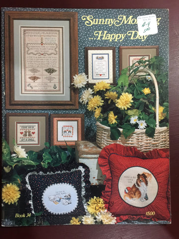 Stoney Creek Collection Sunny  Morning... Happy Day Book 34 Vintage 1986 Counted Cross Stitch pattern book
