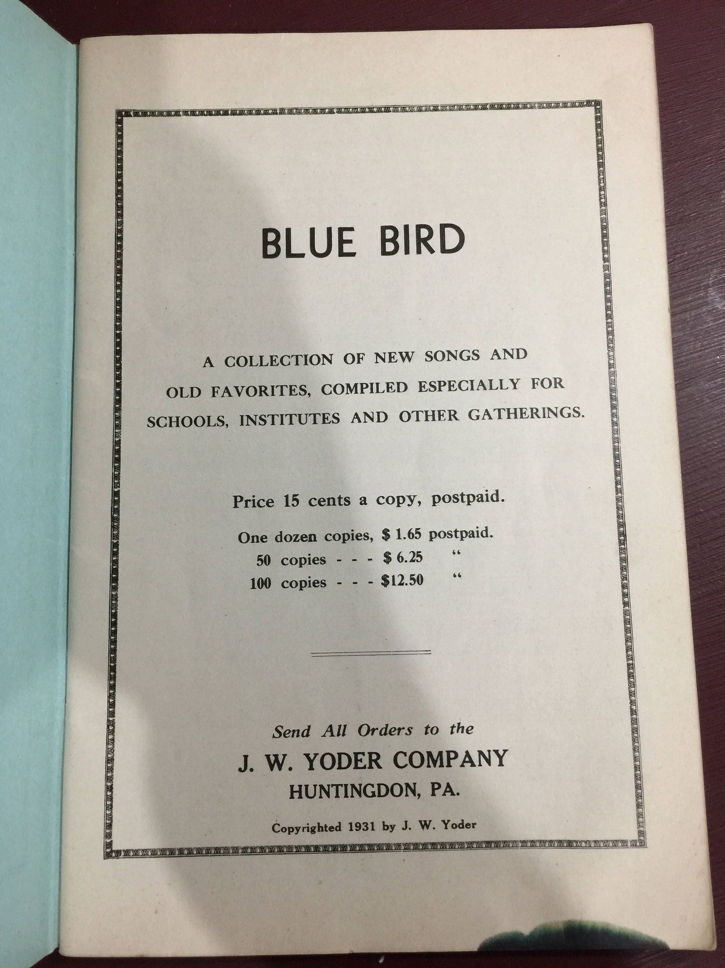 Blue Bird, A collection of new songs and old favorites .Vintage Collectible 1931 J. W. Yoder Company Huntingdon, Pa