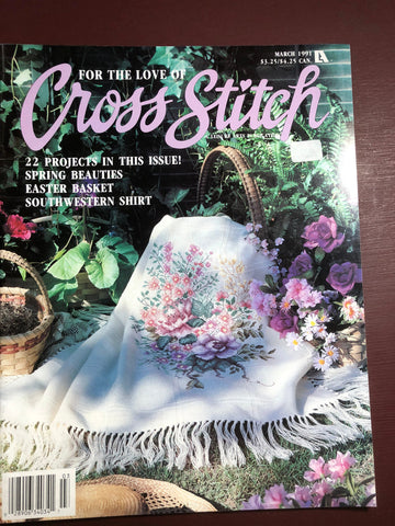 Vintage 1991 For The Love of Cross Stitch, March, Counted Cross Stitch, Magazine