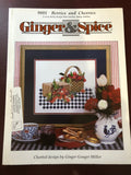 Ginger & Spice, Berries and Cherries, Charted Designs by Ginger Gouger Vintage 1997, Counted Cross Stitch Pattern 9801*