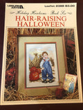 Leisure Arts, Hair-Raising Halloween, Holiday Heirlooms, Book 6, Vintage 1993, Counted Cross Stitch Pattern