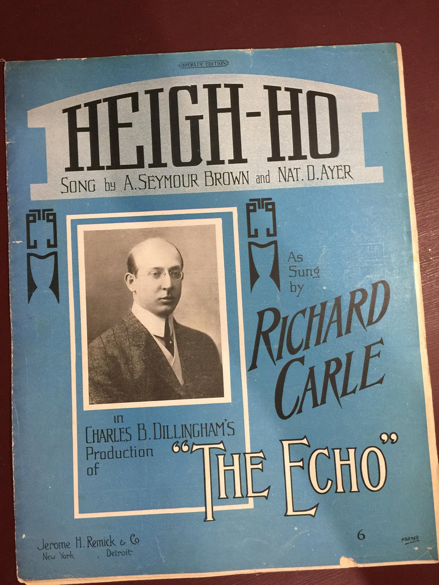 Heigh-Ho, Vintage 1910, Song by A. Seymour Brown and Nat. D. Ayer Music by Charles B. Dillingham's "The echo"