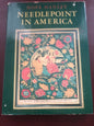 Hope Hanley, Needlepoint In America, Vintage 1969 Hard Cover Book