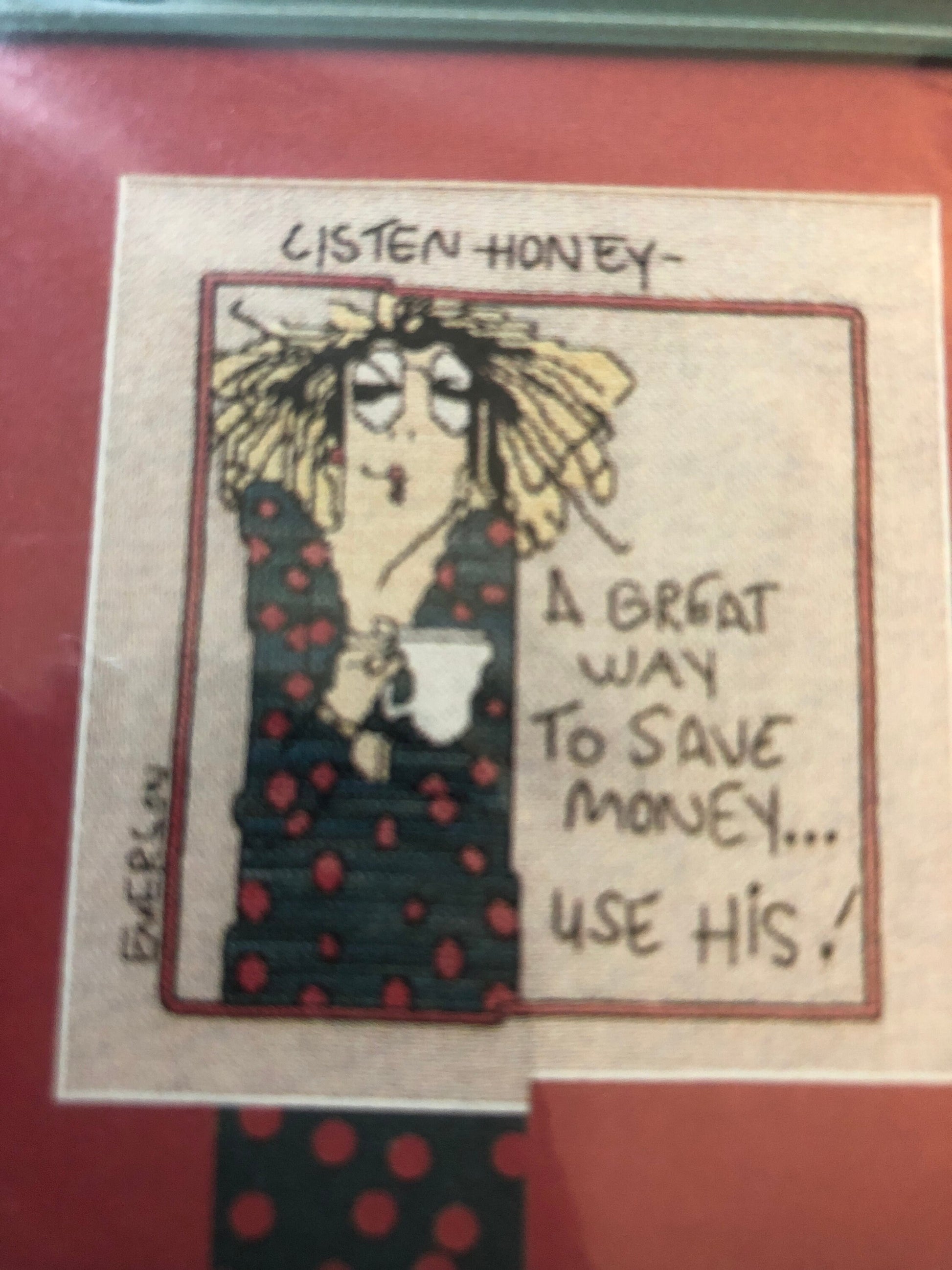 Listen Honey, Life's a Stitch!, A Great Way to Save Money, Twisted Threads, Vintage 1996, Counted, Cross Stitch Pattern