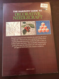 The Harmony Guide to Decorative Needlecraft, Vintage 1982, Soft Cover Book