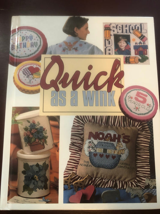 Quick As a Wink, by Leisure Arts and Oxmoor House, Vintage 1996, Hard Cover Cross Stitch Book