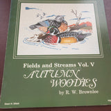 Fields and Streams Vol. V Autumn Woodies, by R. W. Brownlee*
