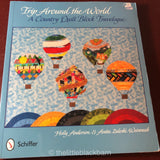 Trip Around the World, A Country Quilt Block Travelogue, by Holly Anderson & Anita Zaleski Weinraub*