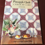 Pineapple Quilt, A Piece Of Cake, by Loretta Smith, Vintage 1989, A Quilt in a Day Publication*