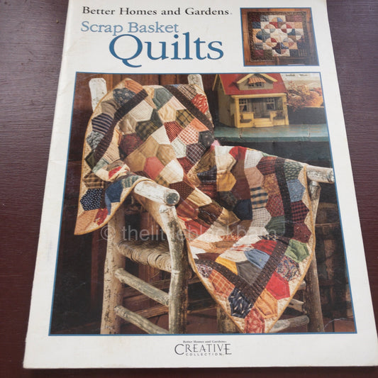 Better Homes and Gardens, Scrap Basket Quilts, Quilt Pattern Book