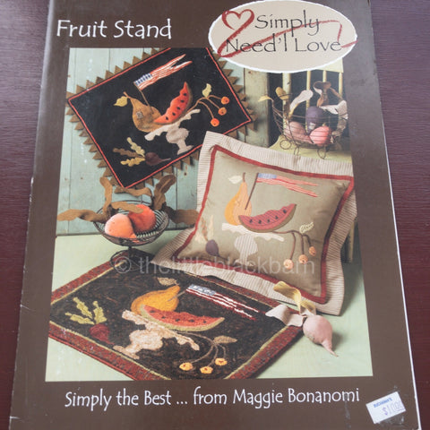 Fruit Stand, Fabric Applique', Wool Applique', Rug Hooking* *Simply Need'l Love, Pattern Book