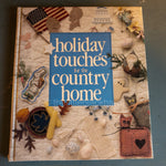Leisure Arts, In The Nick Of Time & holiday touches for the Country home*