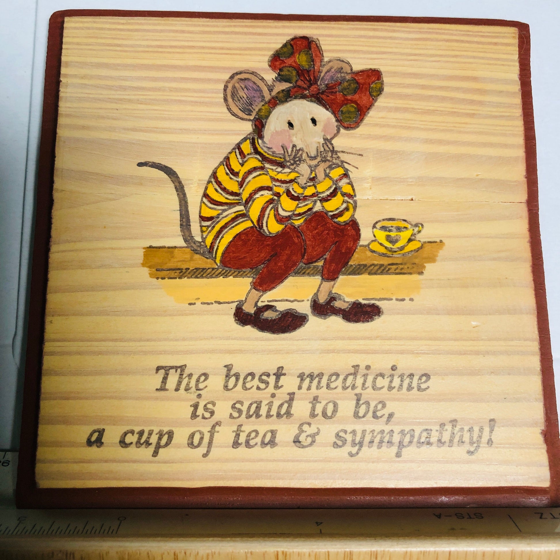 HANDMADE, The Best Medicine...* Painted Mouse Having Tea Wooden Plaque*