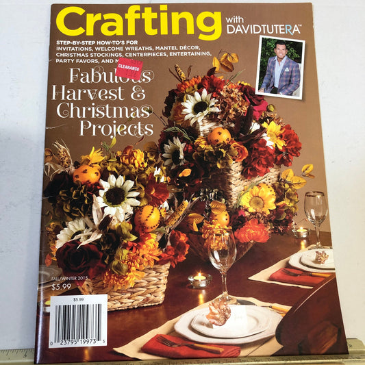 Crafting with David Tutera, Fall/Winter 2015 Issue, Fabulous Harvest & Christmas Projects