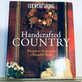 Country Living, Handcrafted Country, Vintage 1997, Softcover Craft Book, Decorative Projects