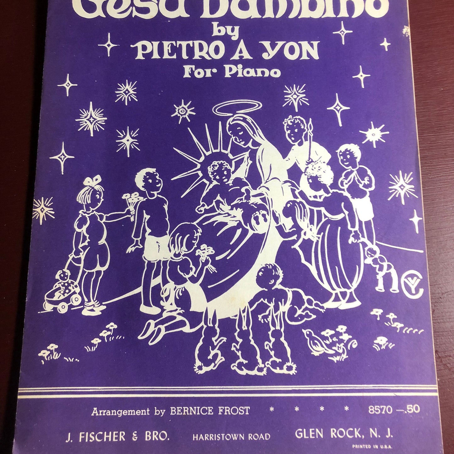 Gesu Bambino, Pietro A Yon, For Piano, Bernice Frost, Vintage 1950, Sheet Music, J. Fischer & Bro, Glen Rock NJ*