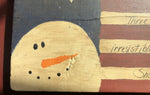 Snowman, and to the snowman for which it stands, etc. Hand Painted Wooden Plaque