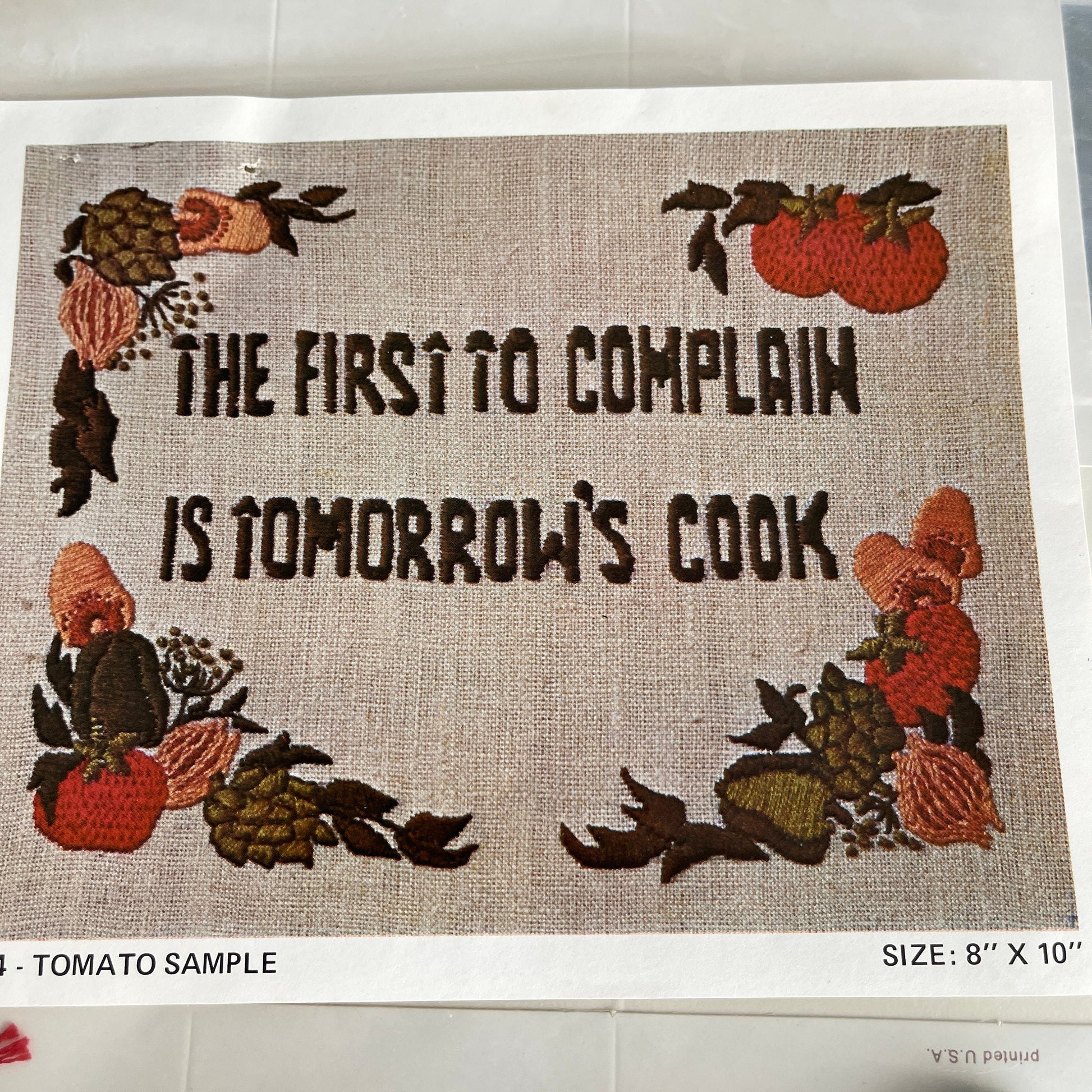 Tomato Sample "The First To Complain Is Tomorrow's Cook" Vintage Embroidery Kit