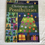 Christmas with Possibilities 16 Quilted Holiday Projects 2010 Softcover Quilting Book