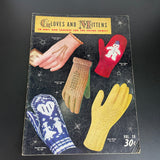 Gloves and Mittens To Knit and Crochet For The Family Vintage 1953 Pattern Book