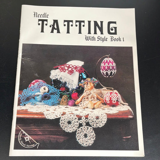 Needle Tatting with Style Book 1 Vintage 1997