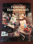 Leisure Arts, Holidays Remembered, Vintage 1993, Cross Stitch, Hard Cover, Publication