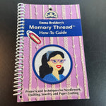 DMC Emma Broidery&#39;s Memory Thread How to guide 2013 Projects and Needlework techniques book