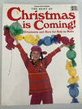 Leisure Arts, The Best of Christmas is Coming Ornaments and More for Kids to Make Vintage 1997