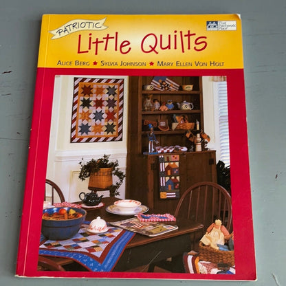 That Patchwork Place Patriotic Little Quilts Vintage 2002 Softcover Quilting Book